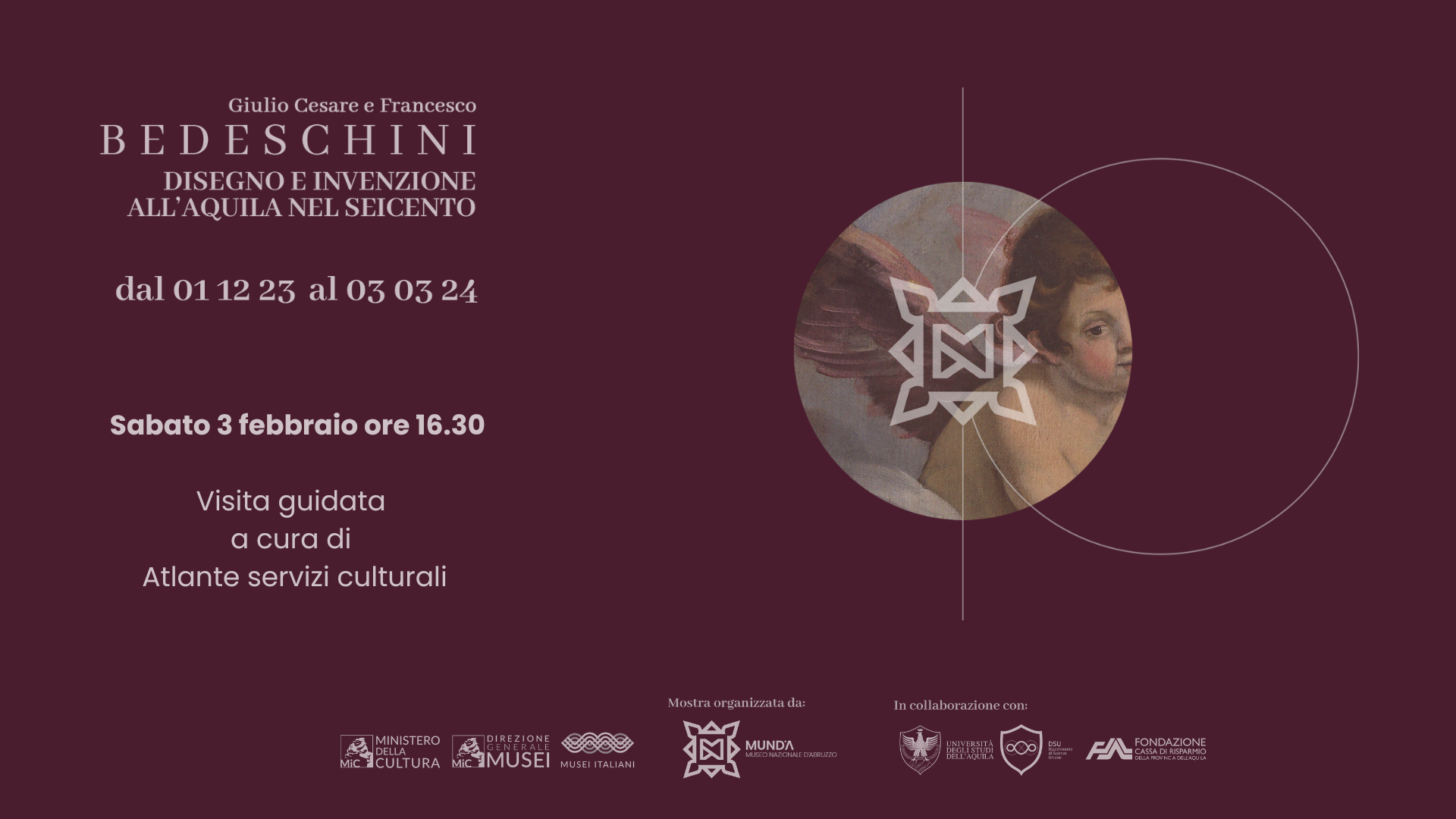 3 febbraio: visita guidata della mostra "Giulio Cesare e Francesco Bedeschini Disegno e invenzione all’Aquila nel Seicento"